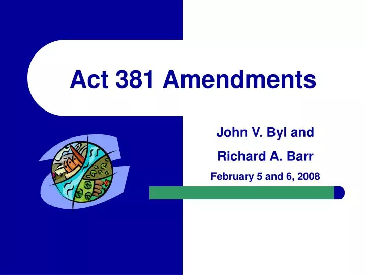 act 381 amendments