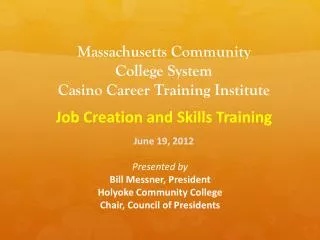 Massachusetts Community College System Casino Career Training Institute