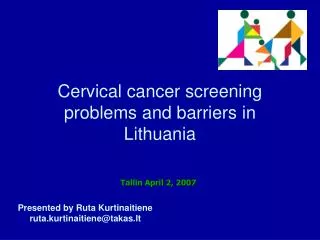 Cervical cancer screening problems and barriers in Lithuania