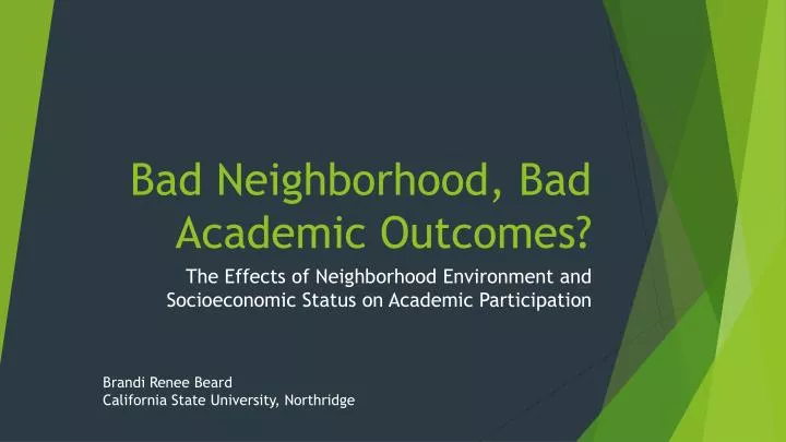 bad neighborhood bad academic outcomes