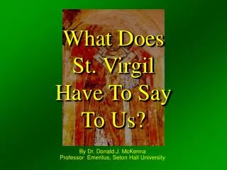 The Story of St. Virgil of Salzburg