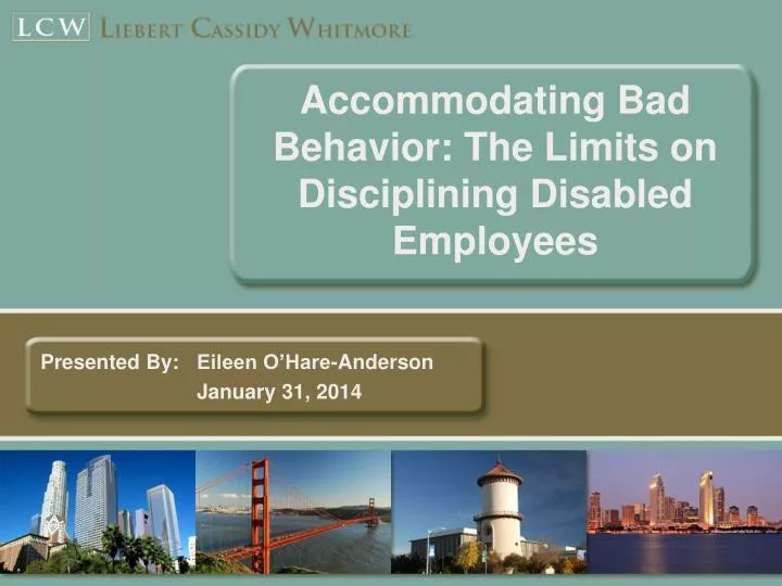 accommodating bad behavior the limits on disciplining disabled employees