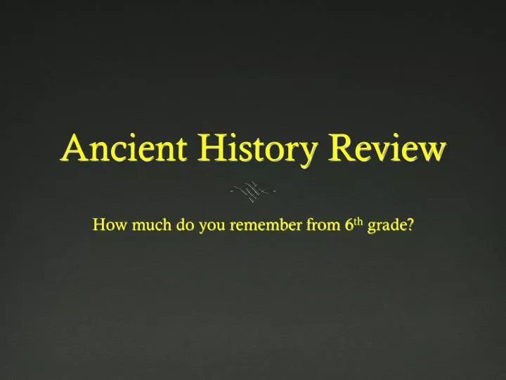 ancient history review