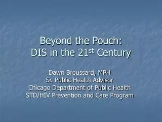 Beyond the Pouch: DIS in the 21 st Century