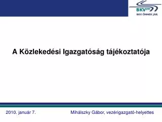a k zleked si igazgat s g t j koztat ja
