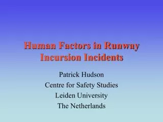 Human Factors in Runway Incursion Incidents