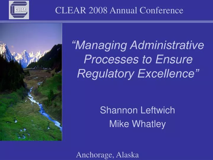 managing administrative processes to ensure regulatory excellence