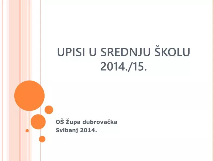 upisi u srednju kolu 2014 15