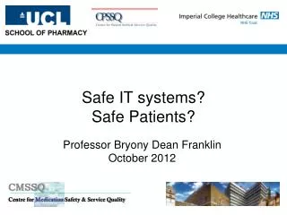 Safe IT systems? Safe Patients?