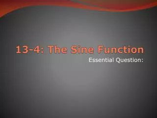 13-4: The Sine Function