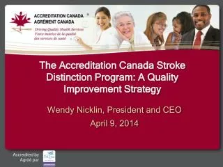 The Accreditation Canada Stroke Distinction Program: A Quality Improvement Strategy