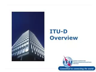 ITU-D Overview