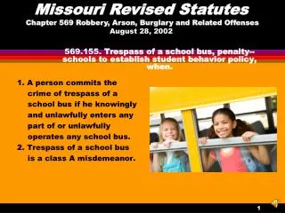 569.155. Trespass of a school bus, penalty--schools to establish student behavior policy, when.