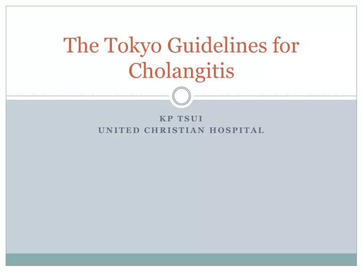 the tokyo guidelines for cholangitis