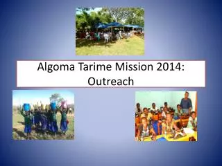 Algoma Tarime Mission 2014: Outreach