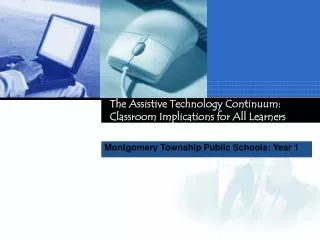 The Assistive Technology Continuum: Classroom Implications for All Learners