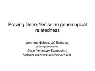 Proving Dene-Yeniseian genealogical relatedness