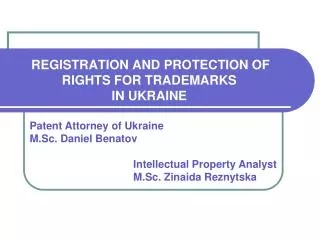 REGISTRATION AND PROTECTION OF RIGHTS FOR TRADEMARKS IN UKRAINE