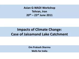 Impacts of Climate Change: Case of Jaisamand Lake Catchment