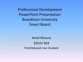 Professional Development PowerPoint Presentation Brandman University Smart Board