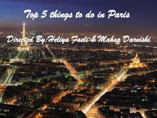 Top 5 things to do in Paris