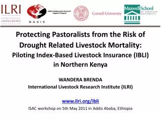 Protecting Pastoralists from the Risk of Drought Related Livestock Mortality: