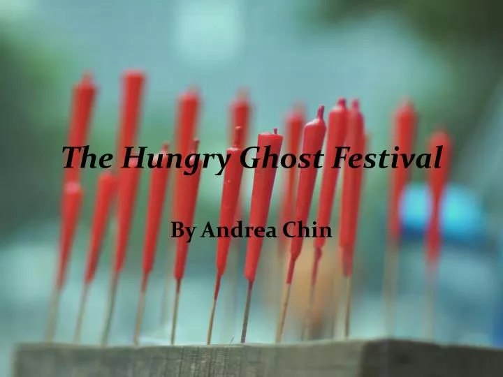 t he hungry ghost festival