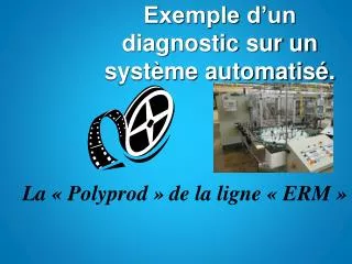 exemple d un diagnostic sur un syst me automatis