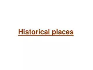 Historical places