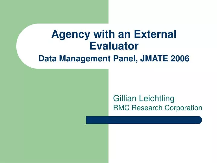 agency with an external evaluator data management panel jmate 2006