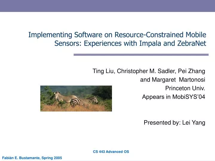 implementing software on resource constrained mobile sensors experiences with impala and zebranet