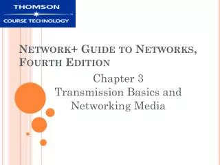 Network+ Guide to Networks, Fourth Edition