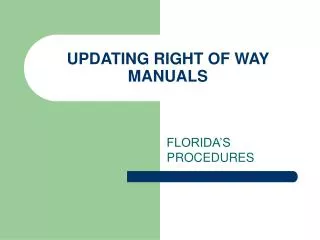UPDATING RIGHT OF WAY MANUALS