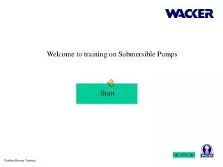 Welcome to training on Submersible Pumps