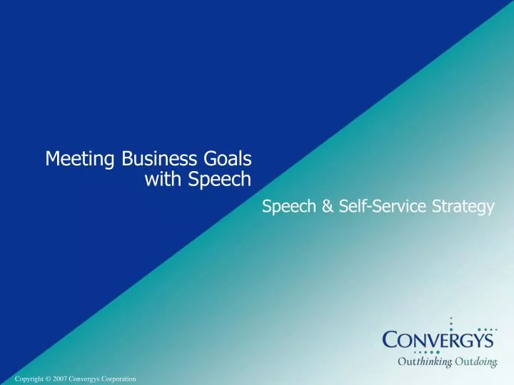 meeting business goals with speech