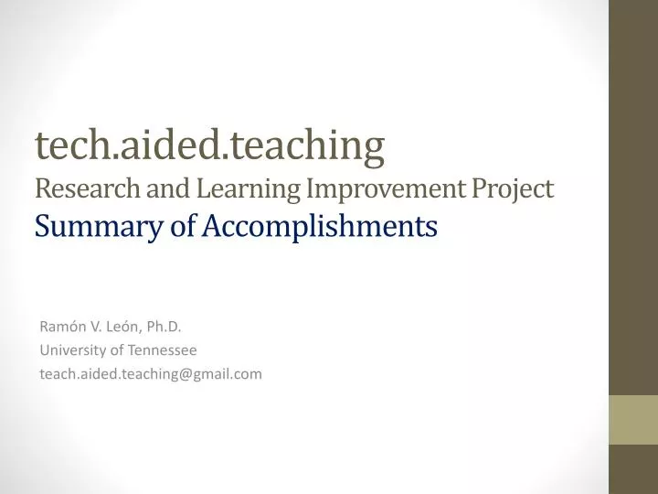 tech aided teaching research and learning improvement project summary of accomplishments