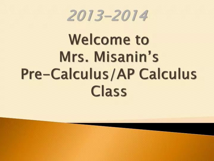 welcome to mrs misanin s pre calculus ap calculus class