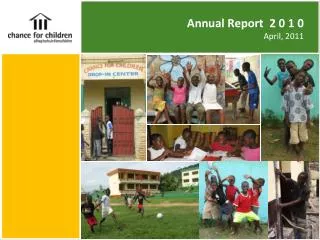Annual Report 2 0 1 0 April, 2011