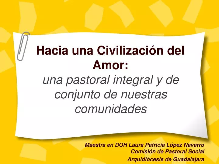 hacia una civilizaci n del amor una pastoral integral y de conjunto de nuestras comunidades