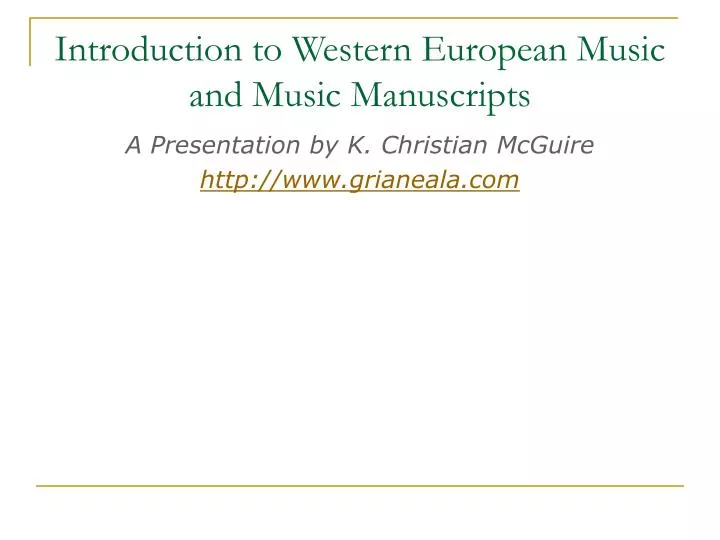 introduction to western european music and music manuscripts