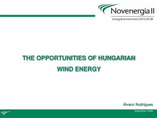 THE OPPORTUNITIES OF HUNGARIAN WIND ENERGY