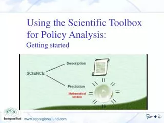 Using the Scientific Toolbox for Policy Analysis: