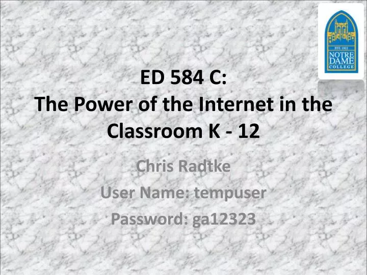 ed 584 c the power of the internet in the classroom k 12