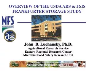 OVERVIEW OF THE USDA ARS &amp; FSIS FRANKFURTER STORAGE STUDY