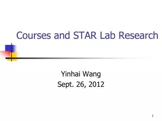 Courses and STAR Lab Research