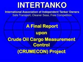 A Final Report upon Crude Oil Cargo Measurement Control (CRUMECON) Project