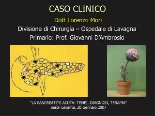 dott lorenzo mori divisione di chirurgia ospedale di lavagna primario prof giovanni d ambrosio