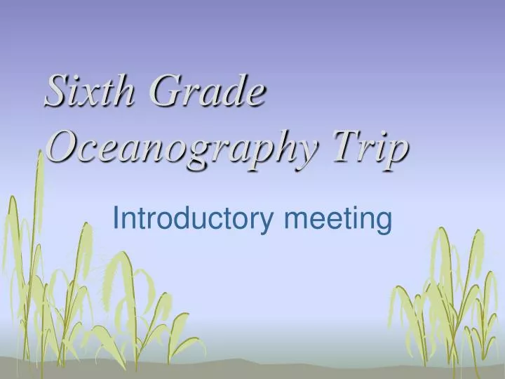 sixth grade oceanography trip