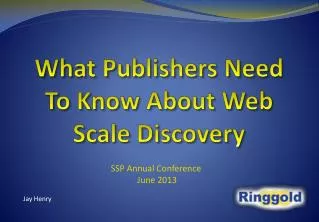 What Publishers Need To Know About Web Scale Discovery