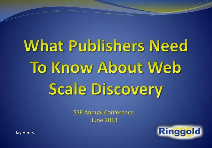 what publishers need to know about web scale discovery